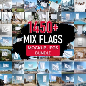 May include: A collage of images showcasing various white flags in different settings. The flags are displayed on poles, hanging, and held by people. The text "1450+ MIX FLAGS MOCKUP JPGS BUNDLE" is prominently displayed in red and white.