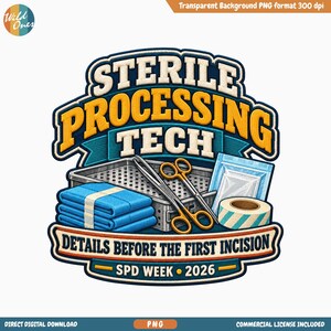 Op de afbeelding: Een grafisch ontwerp met de tekst STERILE PROCESSING TECH, DETAILS BEFORE THE FIRST INCISION en SPD WEEK 2026. Het bevat een metalen dienblad, een chirurgische schaar, een stapel blauwe gevouwen doeken en een rol gestreepte tape.