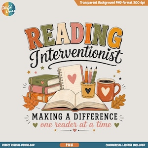 May include: A digital graphic featuring the text Reading Interventionist and Making a Difference one reader at a time. The design includes a stack of three books, an open book, a pencil holder with three pencils, a coffee mug, and autumn leaves.