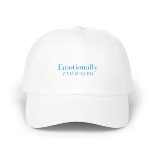 Funny Embroidered Hat – Emotionally Exhausted Dad Cap, Mental Health Awareness Gift