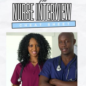 Puede incluir: La imagen presenta el texto "The Nurse Interview Cheat Sheet" sobre una foto de dos enfermeros. La enfermera de la izquierda lleva una blusa burdeos y la enfermera de la derecha lleva una blusa azul marino. Ambos enfermeros tienen un estetoscopio alrededor del cuello.