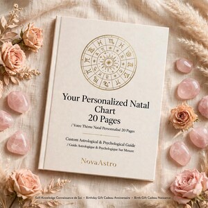 May include: A cream-colored book titled Your Personalized Natal Chart 20 Pages with a gold zodiac wheel illustration on the cover. The text includes Custom Astrological & Psychological Guide and NovaAstro, surrounded by pink roses and quartz stones.
