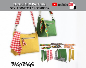Style Switch Crossbody Bag. PDF PATTERN & TUTORIAL with YouTube Video, Advanced Beginner Level