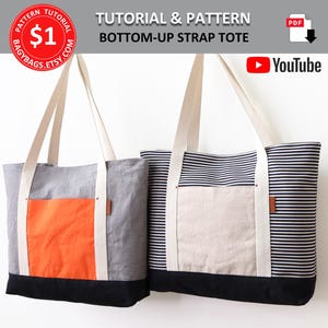 Special 1 Dollar, Bottom-Up Strap Tote. PDF PATTERN & TUTORIAL with YouTube Video, Beginner Level