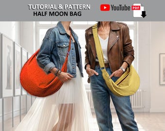 Half Moon Bag with 2 Size Pattens (Small / Medium). PATTERN & TUTORIAL with YouTube, Advanced Beginner Level