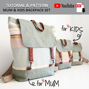Classic Backpack - Mum and Kids Set. PDF PATTERN & TUTORIAL with YouTube Video, Advanced Beginner Level