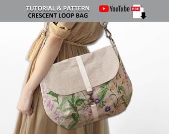 Create Your Own Crescent Loop Bag! PDF PATTERN & TUTORIAL with YouTube Video, Intermediate Level