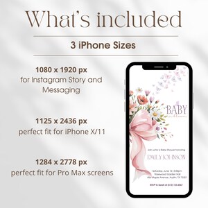 May include: A digital invitation for a baby shower, displayed on a smartphone. The invitation features floral illustrations, a pink bow, and the text "Baby in bloom." The image also lists three iPhone sizes.