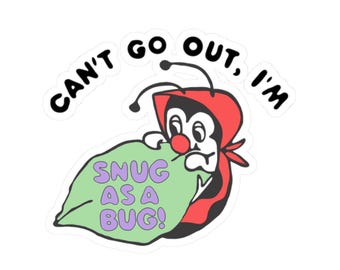 Cozy Bug Sticker - Snug Insect Laptop Decal, Bug Lover Gift
