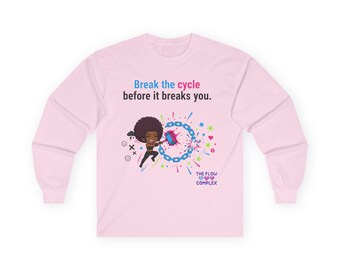 Camiseta de manga larga Empoderamiento - Camiseta gráfica "Rompe el ciclo", regalo motivacional, moda unisex, ropa de autocuidado, camiseta inspiradora