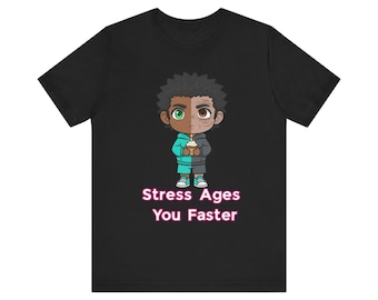 Stress Ages You Faster T-Shirt | Cute Half-And-Half Character, Mental Health Awareness