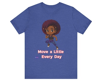 Maglietta "Muoviti un po' ogni giorno" / Maglietta motivazionale con fumetto fitness da donna