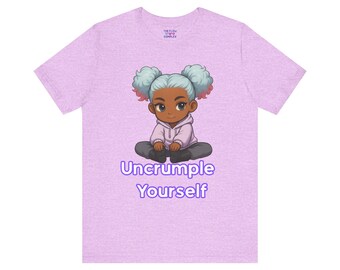 Camiseta Uncrumple Yourself / Relajación, Autocuidado