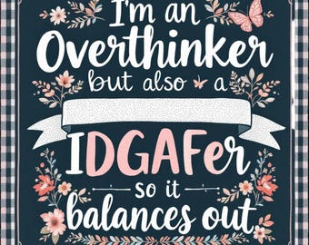 Funny Sassy Quote PNG: Overthinker IDGAFer, Pastel Doodles (Digital Download)