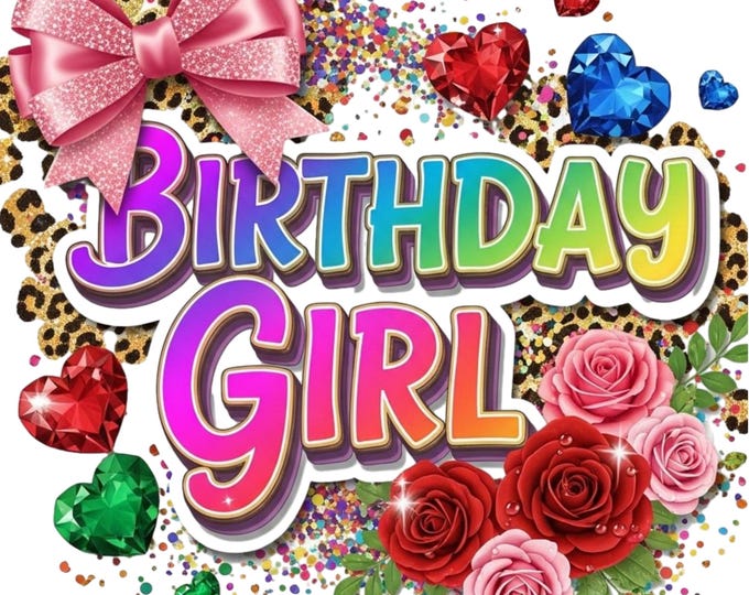 Birthday Girl PNG: Rainbow Letters, Gold Crown, Roses Clipart (Digital Download