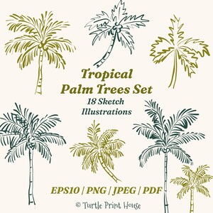 May include: A digital collection of 18 palm tree sketch illustrations in olive green and dark teal. The text reads Tropical Palm Trees Set 18 Sketch Illustrations, EPS10 / PNG / JPEG / PDF, and Turtle Print House. The palm trees vary in size.