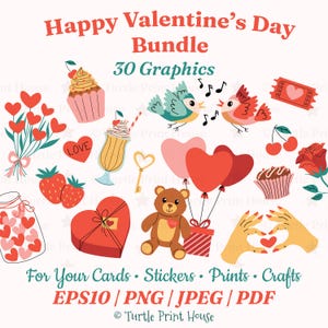 Pode incluir: Um pacote gráfico do Dia dos Namorados com 30 ilustrações. Inclui corações, cupcakes, pássaros, um ursinho de pelúcia e uma caixa de presente em forma de coração. O texto inclui "Happy Valentine's Day Bundle" e "For Your Cards • Stickers • Prints • Crafts".