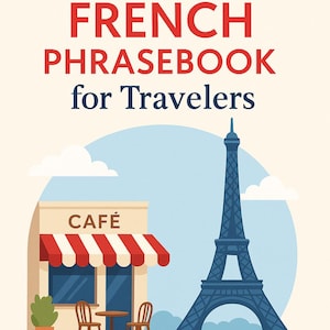 French Travel Phrasebook – Compact PDF Guide with Pronunciation & Essentials