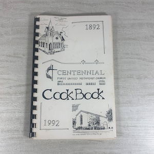 Centennial - First United Methodist Church - 1992 Cookbook