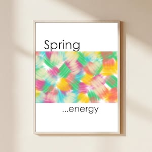 Moderne Frühling Kunst Druck - Handgezeichnete Abstrakte Pinselstriche, Frühlings Energie Zitat (digitaler Download, druckbar)