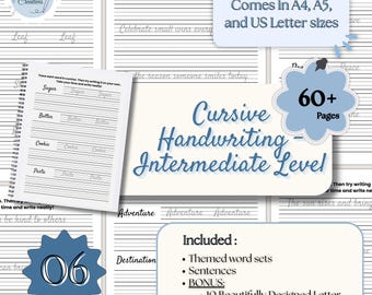May include: A cursive handwriting workbook with the title "Cursive Handwriting - Intermediate Level." The image includes practice pages, a list of included features, and the text "Comes in A4, A5, and US Letter sizes."