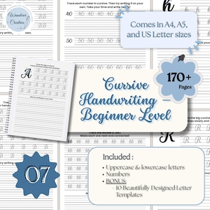 May include: A cursive handwriting beginner level workbook with over 170 pages. Includes uppercase and lowercase letters, numbers, and bonus templates. The cover features the text "Cursive Handwriting Beginner Level" in a blue script font.