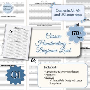 May include: A spiral-bound cursive handwriting workbook with the title "Cursive Handwriting - Beginner Level". The workbook includes uppercase and lowercase letters, numbers, and bonus letter templates. The workbook is available in A4, A5, and US Letter sizes and has 170+ pages.