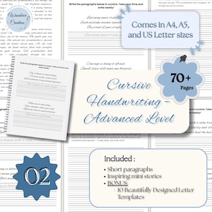 May include: A collection of cursive handwriting practice sheets. The sheets include lined pages for writing, with the title "Cursive Handwriting - Advanced Level." The image also includes the text "Comes in A4, A5, and US Letter sizes" and "70+ Pages."