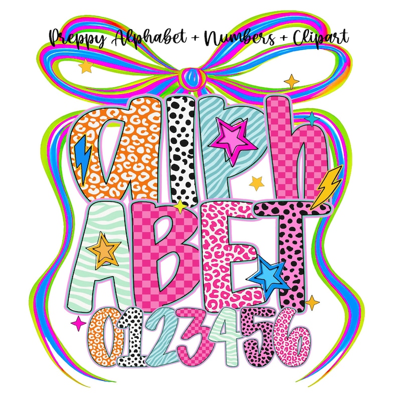 May include: Colorful graphic featuring the word "alphabet" and numbers 0-6. The letters and numbers have various patterns, including leopard print, polka dots, and plaid. The design includes stars, lightning bolts, and a decorative bow.