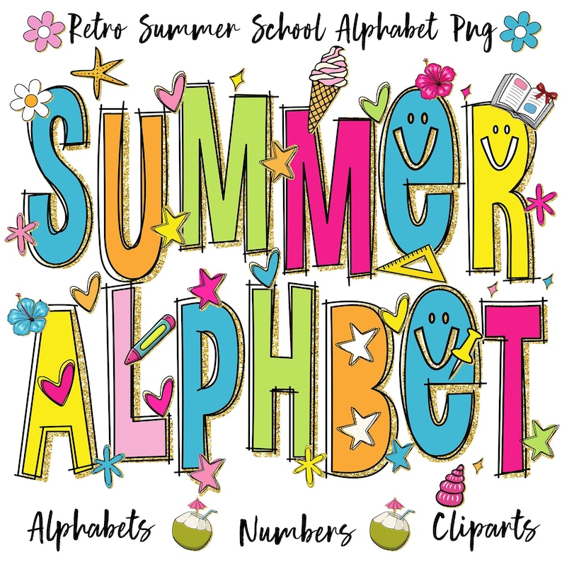 May include: A vibrant digital graphic featuring the words "SUMMER ALPHABET" in bold, outlined letters. The design incorporates stars, hearts, flowers, and an ice cream cone. The words "Alphabets", "Numbers", and "Cliparts" are also included.