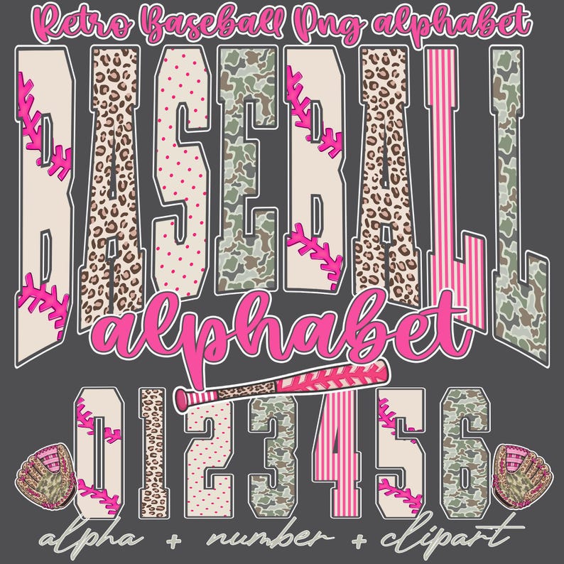 May include: A digital graphic featuring a baseball-themed alphabet and numbers. The letters and numbers have various patterns, including leopard print, polka dots, camouflage, and stripes. The word "alphabet" is in pink script, and a baseball bat and glove are also included.