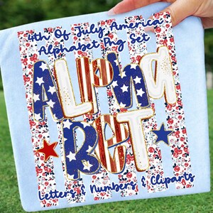 May include: A light blue background with a design featuring the text "4th Of July America Alphabet Png Set". The word "ALPHABET" is prominently displayed in red, white, and blue, with gold accents. The design includes stars and floral patterns.