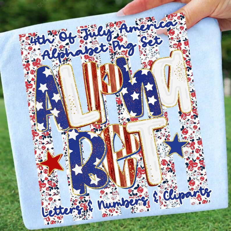 May include: A light blue background with a design featuring the text "4th Of July America Alphabet Png Set". The word "ALPHABET" is prominently displayed in red, white, and blue, with gold accents. The design includes stars and floral patterns.