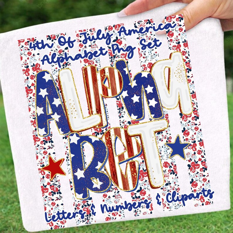 May include: A white background with the words "4th of July America Alphabet Png Set" and the word "ALPHABET" in large letters. The letters are decorated with red and white stripes, blue stars, and gold trim. Red and blue stars and floral patterns are also present.