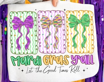 Mardi Gras Y’all PNG, Let the Good Times Roll PNG, Camiseta feminina de Mardi Gras para sublimação, Clipart de Terça-feira Gorda, Download Digital