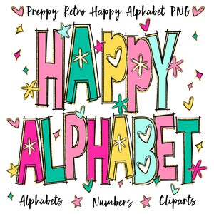K&ouml;nnte beinhalten: Ein farbenfrohes digitales Grafikdesign mit den Worten "HAPPY ALPHABET" in gro&szlig;en, umrandeten Buchstaben. Die Buchstaben sind rosa, t&uuml;rkis und gelb, mit dekorativen Sternen, Herzen und den W&ouml;rtern "Alphabets, Numbers, Cliparts".