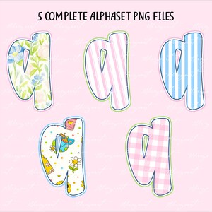 May include: Five lowercase letter "a" PNG files with various patterns. Designs include floral, striped, and gingham styles. Each letter is outlined in blue and green, set against a pink background. The text "5 COMPLETE ALPHABET PNG FILES" is displayed at the top.