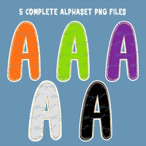 May include: Five colorful letter "A" PNG files. The letters are orange, green, purple, white, and black, each with a gold outline and a stitched effect. The text "5 COMPLETE ALPHABET PNG FILES" is at the top.