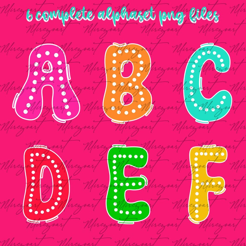 May include: Six colorful alphabet letters, A through F, are displayed on a vibrant pink background. Each letter is a different color, with white dotted accents and a white outline. The text "6 complete alphabet png files" is at the top.