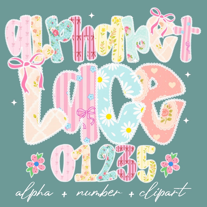 May include: A whimsical design featuring the words "Alphabet Love" and the numbers "01235" in a patchwork style. The letters and numbers are adorned with floral patterns, stripes, and bows, with the text "alpha + number + clipart" below.