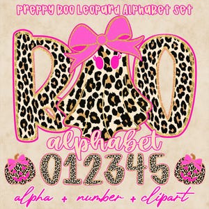 May include: A digital design set featuring the text "PREPPY BOO LEOPARD ALPHABET SET". The design includes the letters R, O, and O, leopard print numbers 0-5, and pumpkin clip art. The letters and numbers have a gold outline and pink accents.