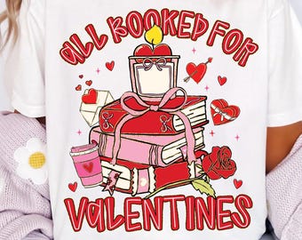 All Booked for Valentines PNG Book Lover Valentine Sublimation Cute Book Stack PNG Romantic Reading Shirt Design