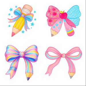 May include: Four colorful illustrations of bows and pencils. One bow is wrapped around a yellow pencil with blue ribbon and stars. Another bow is pink with an apple and pencil design. The other two bows are pink and rainbow colored.