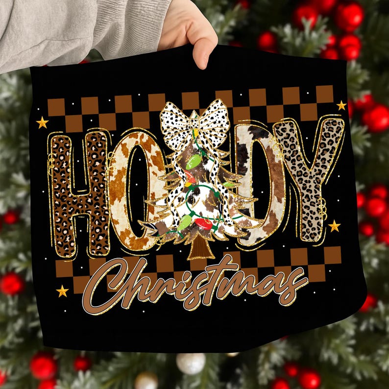 May include: Black square Christmas-themed design with the word "HODY" in a cowhide and leopard print font. A Christmas tree with a cowhide pattern and a bow is in the center. The word "Christmas" is written in a gold script font.