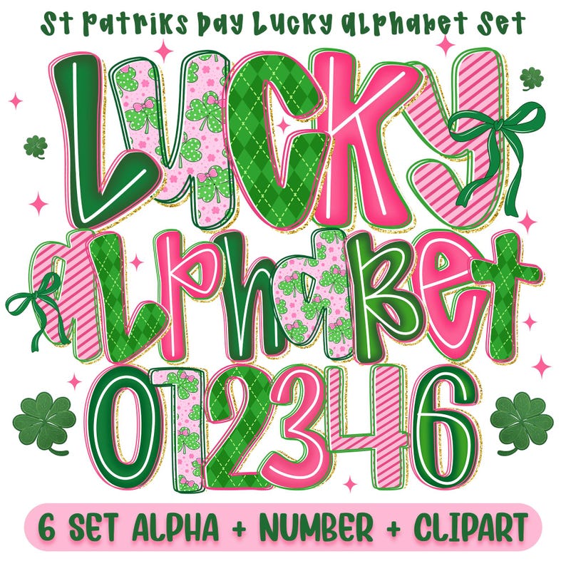 Pu&ograve; includere: Un design digitale a tema San Patrizio con le parole "LUCKY" e "ALPHABET" in grandi lettere colorate. Le lettere sono verdi, rosa e bianche, con motivi a trifoglio e a righe. Sono inclusi anche i numeri da 0 a 6. Il testo "6 SET ALPHA + NUMBER + CLIPART" &egrave; in basso.