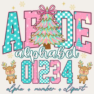 May include: A digital graphic featuring the letters A, B, C, D, and E, and the numbers 0, 1, 2, 3, and 4. The letters and numbers are in teal and pink with star and checkered patterns. A Christmas tree and reindeer are also included.