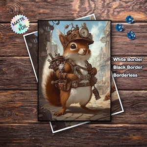 May include: A fantasy art print featuring a steampunk squirrel wearing a brown hat with a clock, goggles, and a backpack. The squirrel is in a detailed outfit, standing in a city scene. The print has a white border and the text "White Border, Black Border, Borderless".