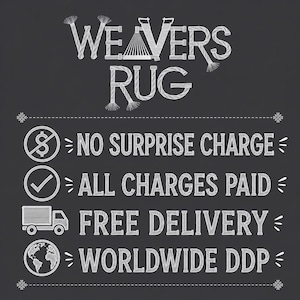 Peut inclure: Graphique de style tableau noir avec les mots "WEAVERS RUG" en blanc. En dessous, il est indiqu&eacute; "NO SURPRISE CHARGE", "ALL CHARGES PAID", "FREE DELIVERY" et "WORLDWIDE DDP", le tout en texte blanc.