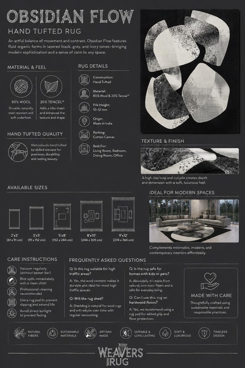 May include: Obsidian Flow hand-tufted rug in black, grey, and ivory tones. Made from 80% wool and 20% Tencel, with a pile height of 10-12 mm. Available sizes: 2'x3' (61 x 91 cm), 3'x5' (91 x 152 cm), 5'x8' (152 x 244 cm), 8'x10' (244 x 305 cm), and 9'x12' (274 x 366 cm). Suitable for living rooms, bedrooms, dining rooms, and offices.