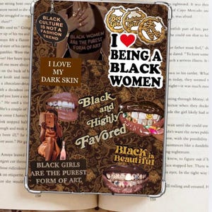 May include: A phone case with a brown floral pattern and various stickers. The stickers include phrases like "Black Culture Is Not a Fashion Trend," "Black Women Are the Purest Form of Art," and "I Love My Dark Skin."